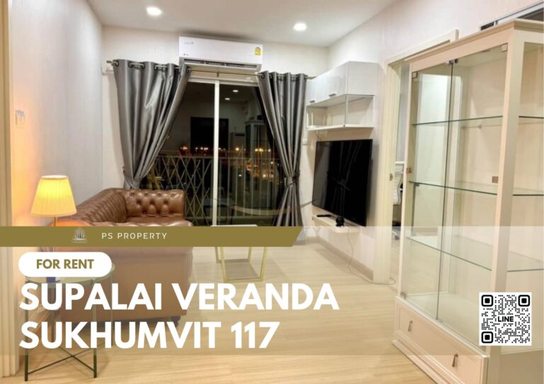 PS52387 – Condo Near BTS Pu Chao Station For Rent , One bedroom unit at Supalai Veranda Sukhumvit 117