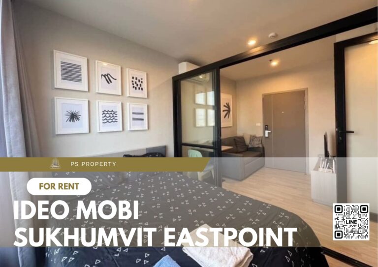 PS55053 – Condo Near BTS Bang na Station For Rent , One bedroom unit at IDEO Mobi Sukhumvit Eastpoint