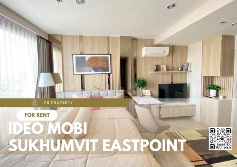 PS25175 – Condo Near BTS Bang na Station For Rent , One bedroom unit at IDEO Mobi Sukhumvit Eastpoint