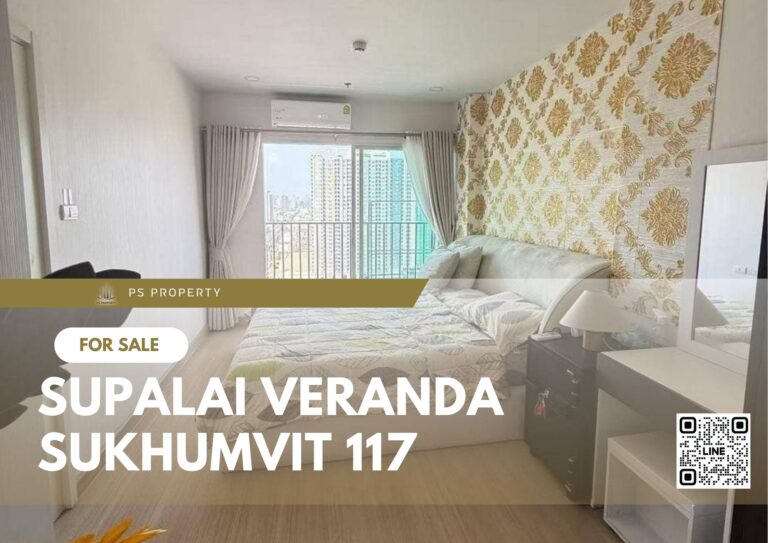 PS69217 – Condo Near BTS Pu Chao Station For Sale , Two bedroom unit at Supalai Veranda Sukhumvit 117