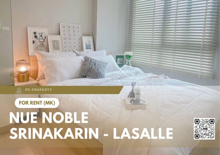 PS62955 – Condo Near MRT Si La Salle Station For Rent , One bedroom unit at Nue Noble Srinakarin – Lasalle