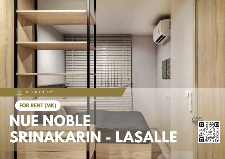 PS52957 – Condo Near MRT Si La Salle Station For Rent , One bedroom unit at Nue Noble Srinakarin – Lasalle