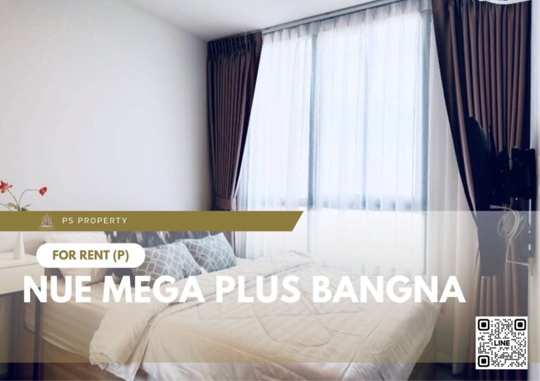 PS70117 – Condo Near BTS Bang na Station For Rent , Two bedroom unit at Nue Mega Plus Bangna