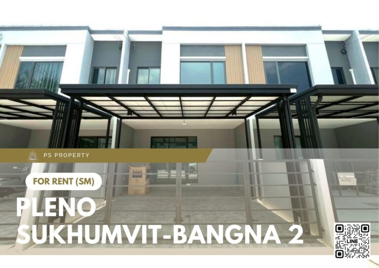 PS76856 – House Near BTS Bang na Station For Rent , at Pleno Sukhumvit-Bangna 2