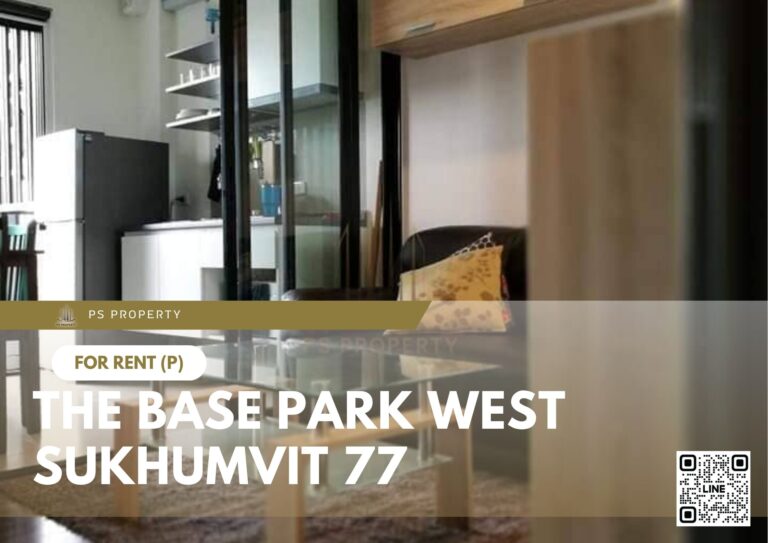 PS46452 – Condo Near BTS On Nut Station For Rent , One bedroom unit at The Base Park West Sukhumvit 77