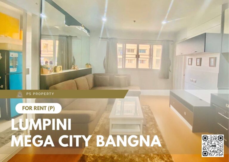 PS67348 – Condo Near BTS Bang na Station For Rent , Two bedroom unit at Lumpini Mega city Bangna