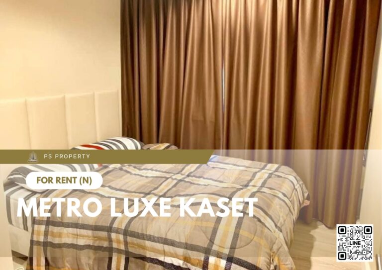 PS76046 – Condo Near BTS Kasetsart University Station For Rent , One bedroom unit at Metro Luxe Kaset