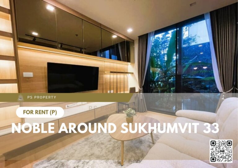 PS30488 – Condo Near BTS Phrom Phong Station For Rent , One bedroom unit at Noble Around Sukhumvit 33