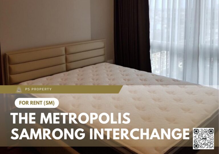 PS80275 – Condo Near BTS Samrong Station For Rent , One bedroom unit at The Metropolis Samrong Interchange