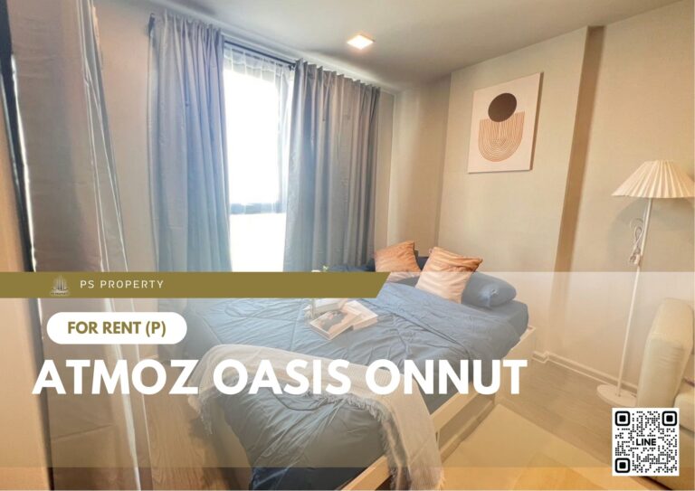 PS80757 – Condo Near MRT Si Nut Station For Rent , One bedroom unit at Atmoz Oasis Onnut