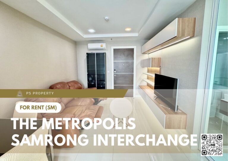 PS81497 – Condo Near BTS Samrong Station For Rent , One bedroom unit at The Metropolis Samrong Interchange