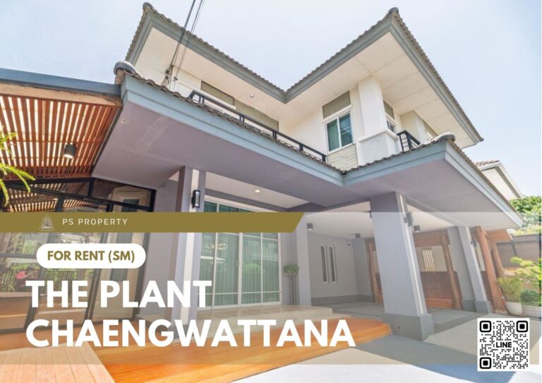 PS81796 – House Near MRT Lake Muang Thong Thani Station For Rent , at The Plant Chaengwattana