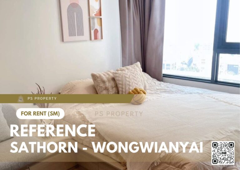 PS52931 – Condo Near BTS Wongwian Yai Station For Rent , One bedroom unit at Reference Sathorn – Wongwianyai