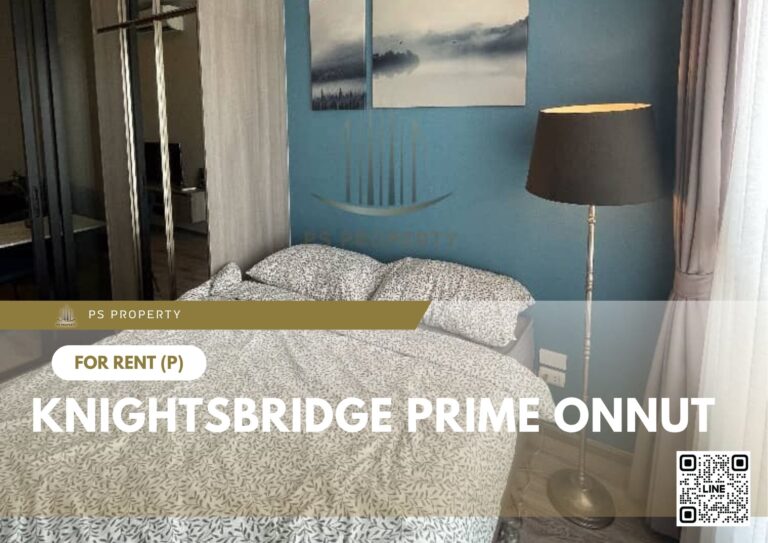 PS12412 – Condo Near BTS On Nut Station For Rent , One bedroom unit at Knightsbridge Prime Onnut