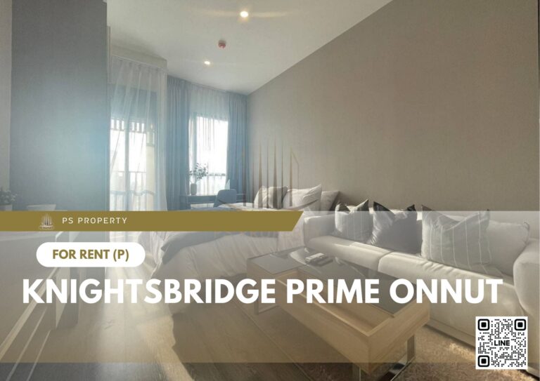 PS17154 – Condo Near BTS On Nut Station For Rent , One bedroom unit at Knightsbridge Prime Onnut