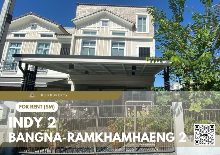 PS82269 – House Near MRT Si Iam Station For Rent , at Indy 2 Bangna-Ramkhamhaeng 2