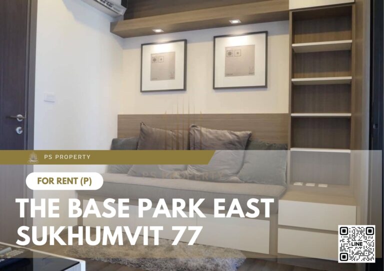 PS7784 – Condo Near BTS Phra Khanong Station For Rent , One bedroom unit at The Base Park East Sukhumvit 77