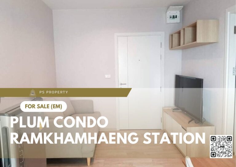 PS64155 – Condo Near ARL Ramkhamhaeng Station For Sale , One bedroom unit at Plum Condo Ramkhamhaeng Station