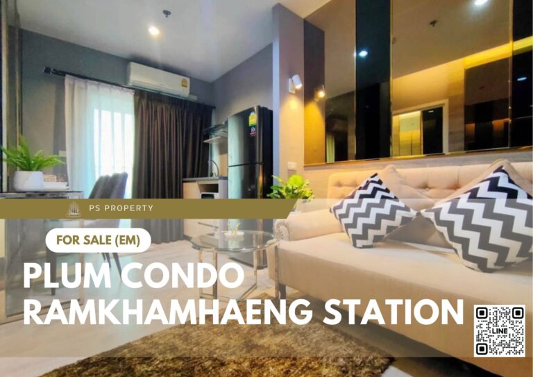 PS59600 – Condo Near ARL Ramkhamhaeng Station For Sale , One bedroom unit at Plum Condo Ramkhamhaeng Station