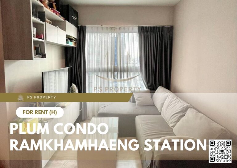 PS38911 – Condo Near ARL Ramkhamhaeng Station For Rent , Two bedroom unit at Plum Condo Ramkhamhaeng Station