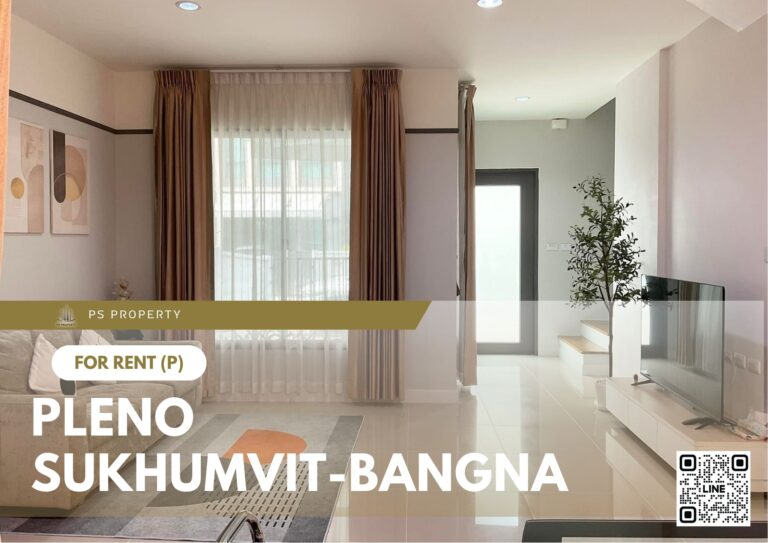 PS83306 – House Near BTS Bang na Station For Rent , at Pleno Sukhumvit-Bangna