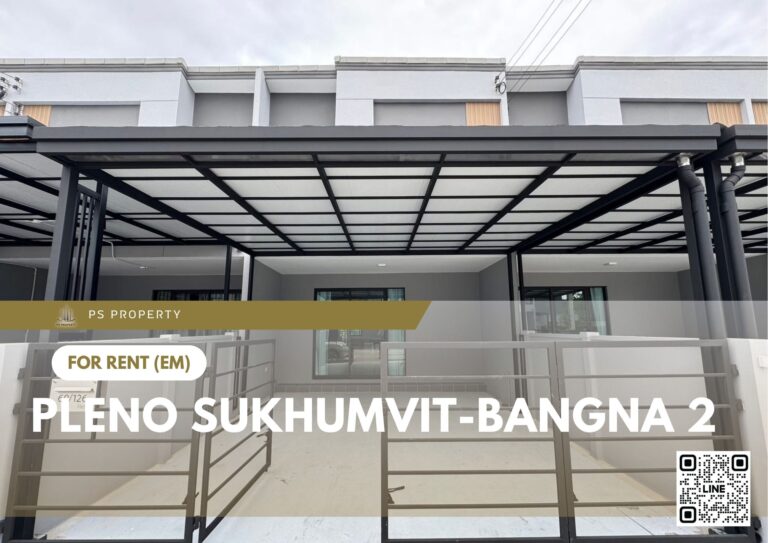 PS84410 – House Near BTS Bang na Station For Rent , at Pleno Sukhumvit-Bangna 2