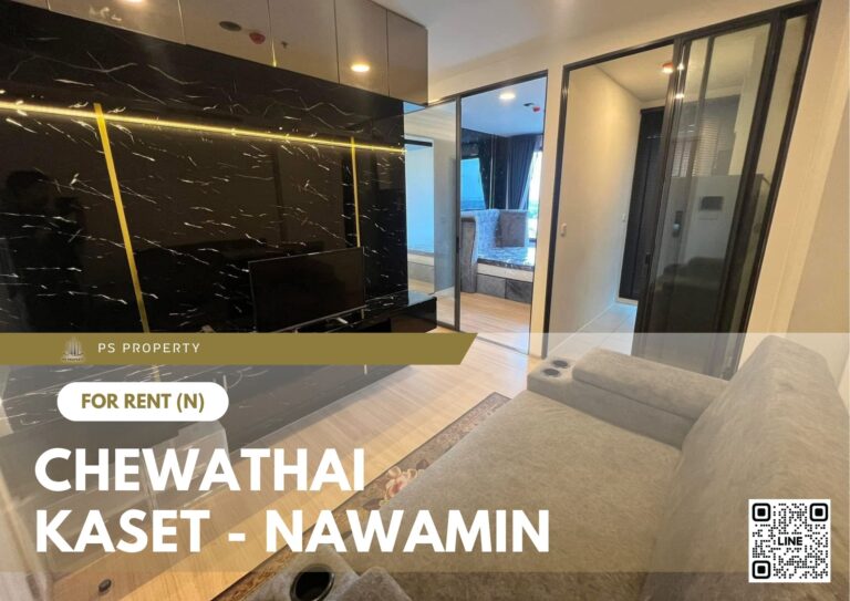 PS89767 – Condo Near BTS Sena Nikhom Station For Rent , One bedroom unit at Chewathai Kaset – Nawamin