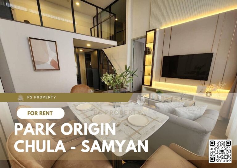 PS46840 – Condo Near MRT Sam Yan Station For Rent , One bedroom unit at PARK ORIGIN CHULA – SAMYAN