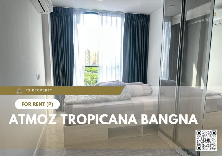 PS87904 – Condo Near MRT Si Iam Station For Rent , One bedroom unit at Atmoz Tropicana Bangna