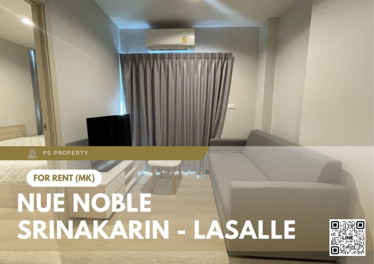 PS94930 – Condo Near MRT Si La Salle Station For Rent , One bedroom unit at Nue Noble Srinakarin – Lasalle