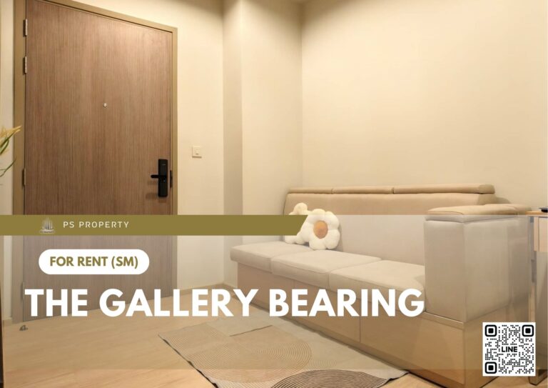 PS72661 – Condo Near BTS Bearing Station For Rent , One bedroom unit at The Gallery Bearing