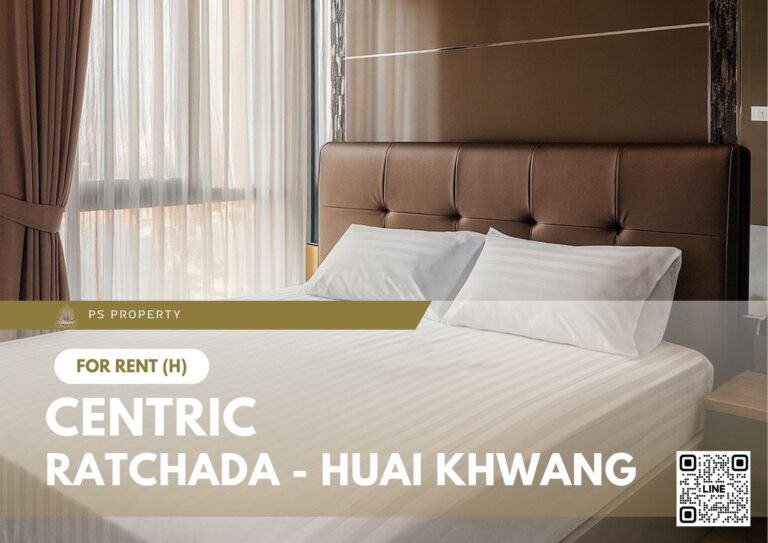 PS91643 – Condo Near MRT Huai Khwang Station For Rent , One bedroom unit at Centric Ratchada – Huai Khwang