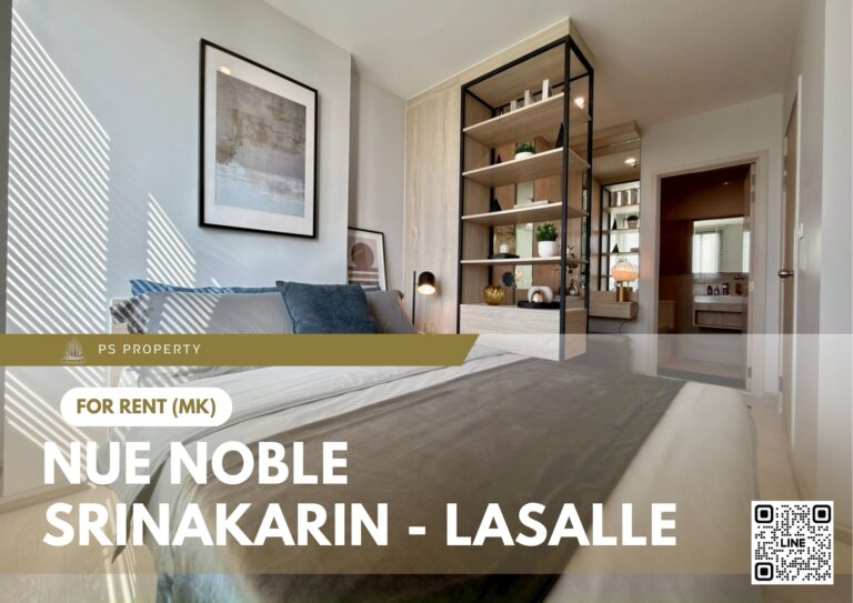 PS96122 – Condo Near MRT Si La Salle Station For Rent , One bedroom unit at Nue Noble Srinakarin – Lasalle