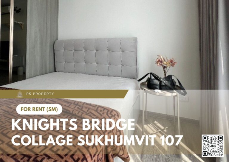 PS99405 – Condo Near BTS Bearing Station For Rent , One bedroom unit at Knights Bridge Collage Sukhumvit 107