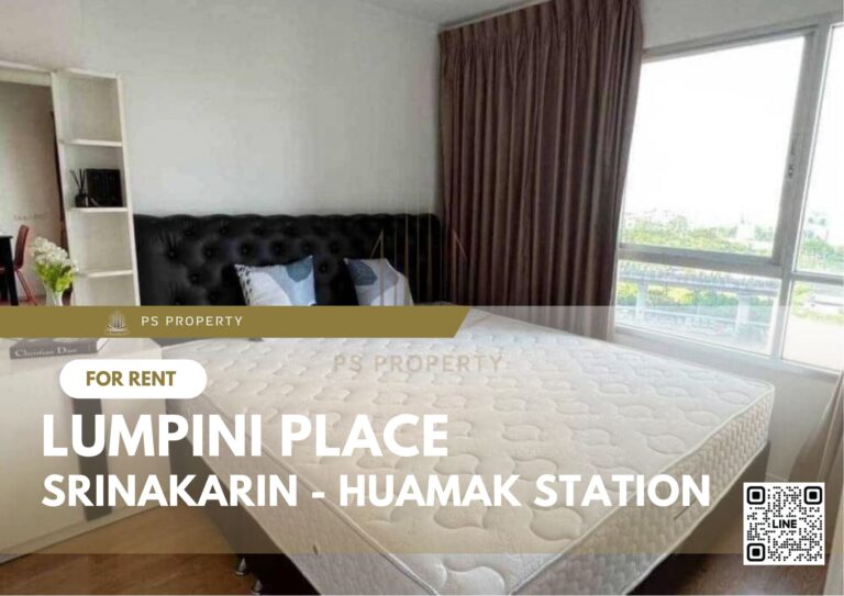PS43337 – Condo Near ARL Hua Mak Station For Rent , One bedroom unit at Lumpini Place Srinakarin – Huamak Station