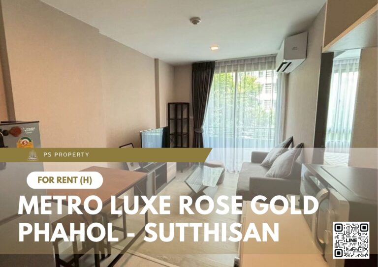 PS103006 – Condo Near BTS Saphan Khwai Station For Rent , One bedroom unit at Metro Luxe Rose Gold Phahol – Sutthisan