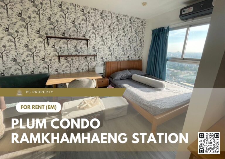 PS100937 – Condo Near ARL Ramkhamhaeng Station For Rent , One bedroom unit at Plum Condo Ramkhamhaeng Station