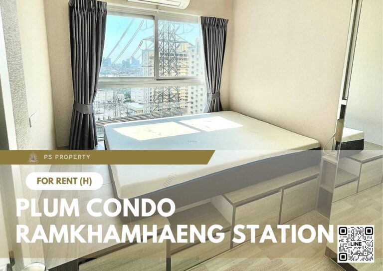 PS71003 – Condo Near ARL Ramkhamhaeng Station For Rent , Two bedroom unit at Plum Condo Ramkhamhaeng Station